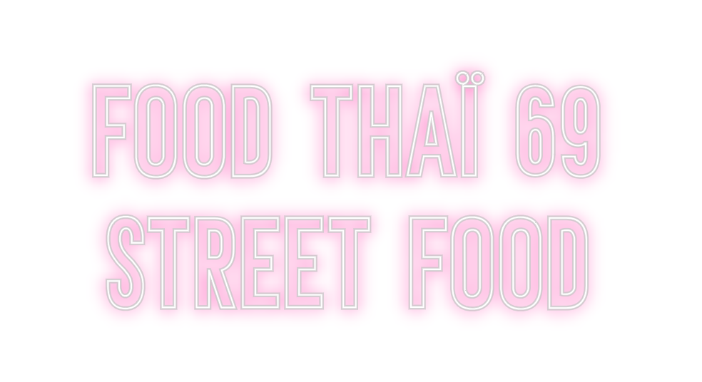 Néon personnalisé: FOOD THAÏ 69...