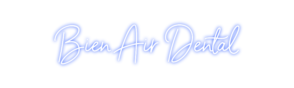 Néon personnalisé: Bien Air Dental