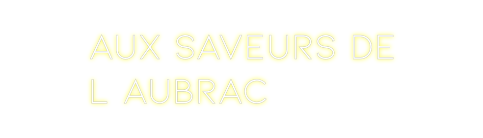 Néon personnalisé: Aux saveurs ...