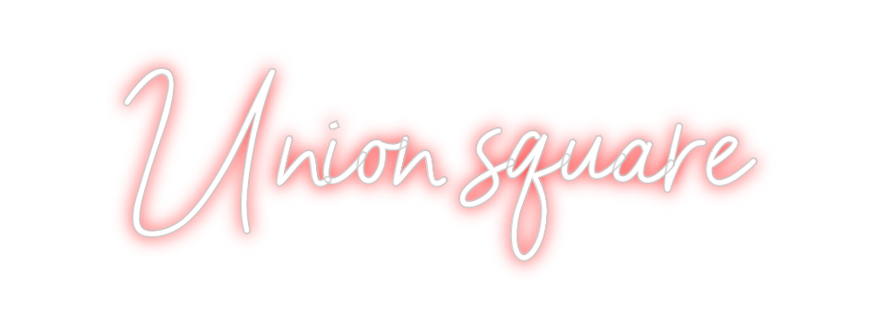 Néon personnalisé: Union square
