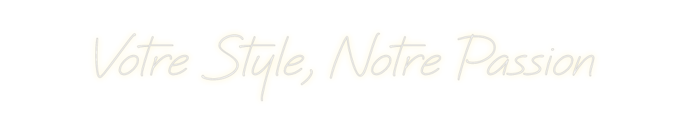Néon personnalisé: Votre Style, ...