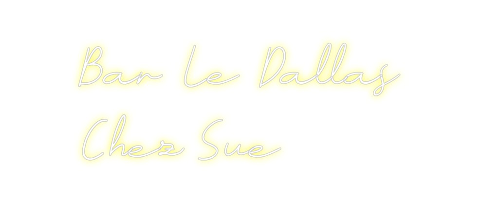 Néon personnalisé: Bar Le Dallas...