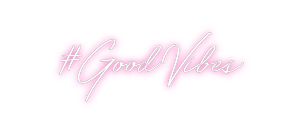 Néon personnalisé: #GoodVibes