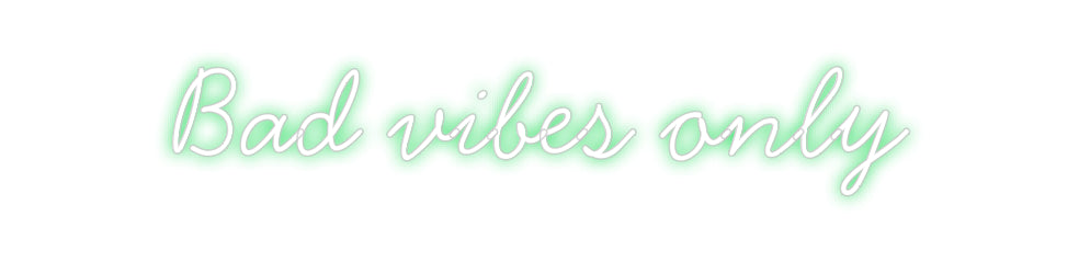 Néon personnalisé: Bad vibes only