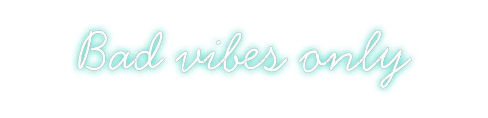 Néon personnalisé: Bad vibes only