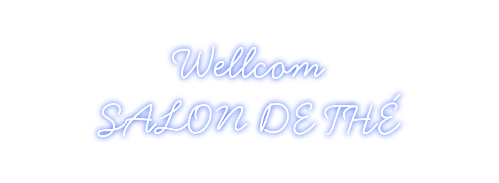 Néon personnalisé: Wellcom
SALO...