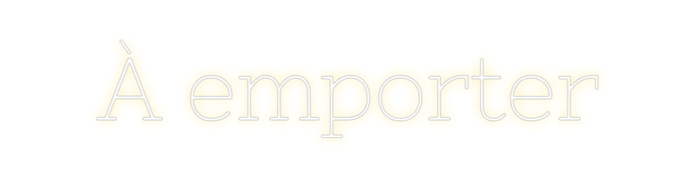 Néon personnalisé: À emporter