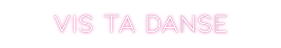 Néon personnalisé: Vis ta danse