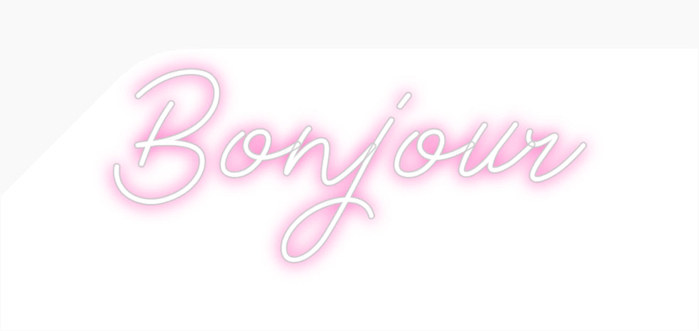 Néon personnalisé: Bonjour