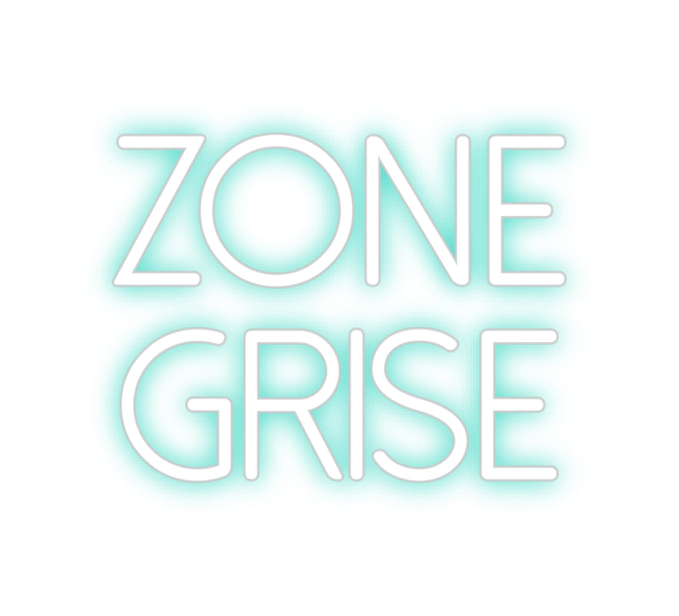 Néon personnalisé: Zone
Grise