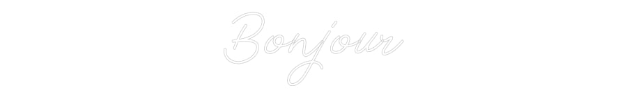 Néon personnalisé: Bonjour