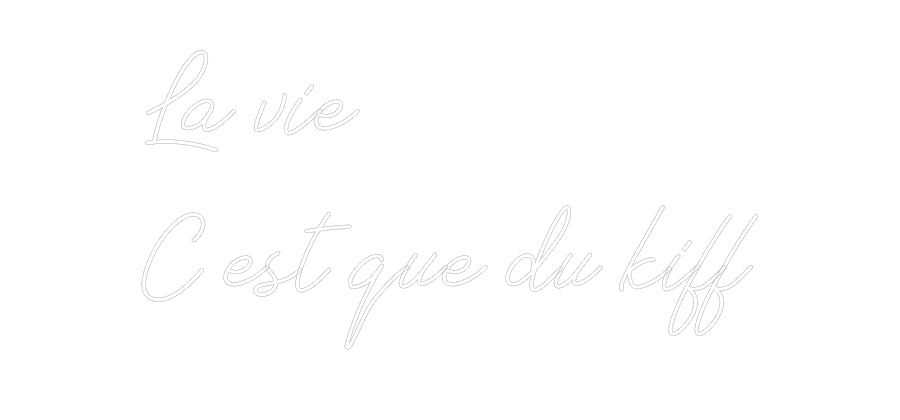 Néon personnalisé: La vi...
