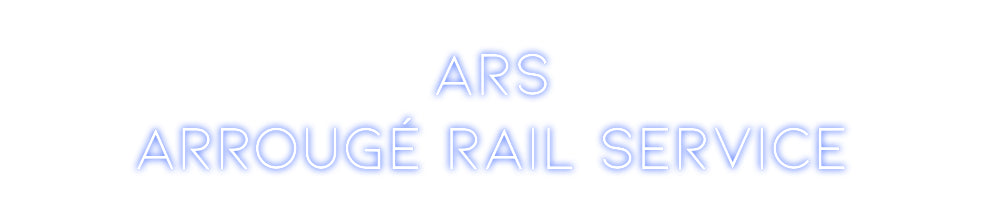Néon personnalisé: ARS
ARRO...