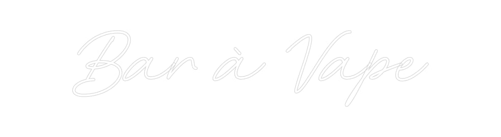 Néon personnalisé: Bar à Vape