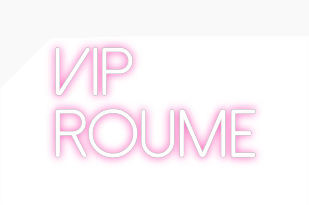 Néon personnalisé: VIP
Roume
