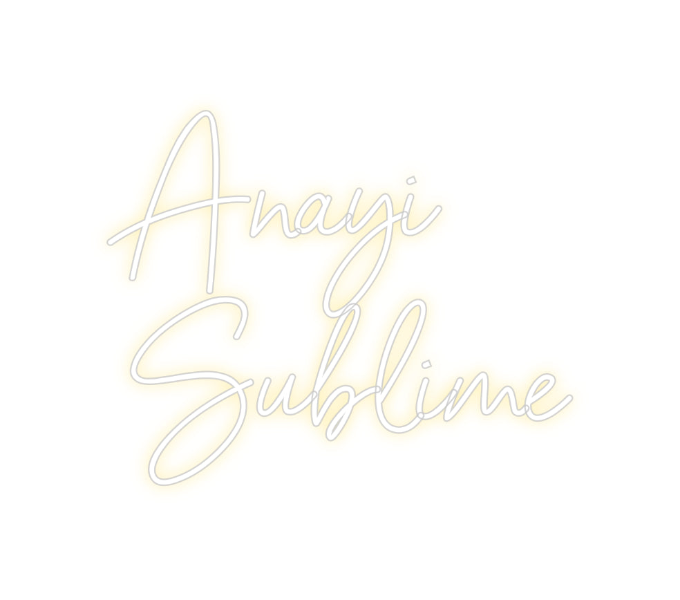 Néon personnalisé: Anayi
Sublime