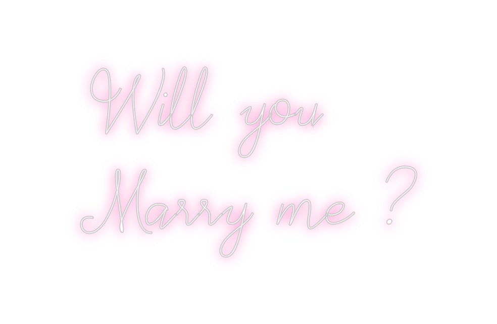 Néon personnalisé: Will you
Mar...