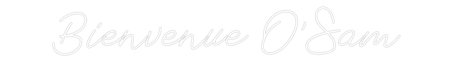 Néon personnalisé: Bienvenue O'Sam