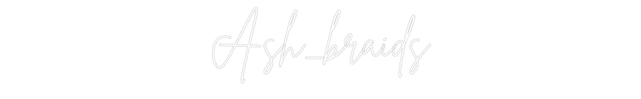Néon personnalisé: Ash_braids