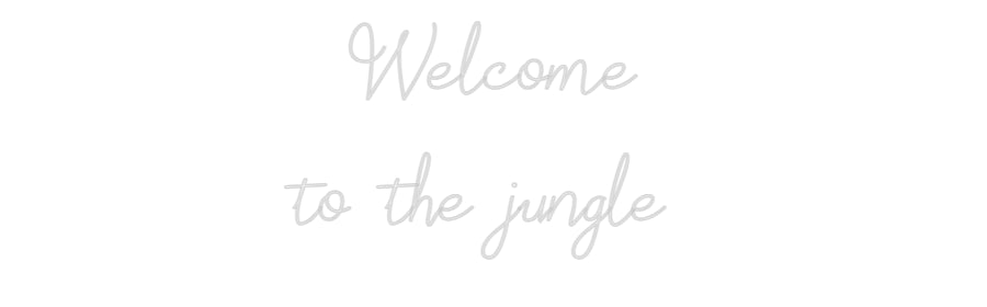 Néon personnalisé: Welcome
t...