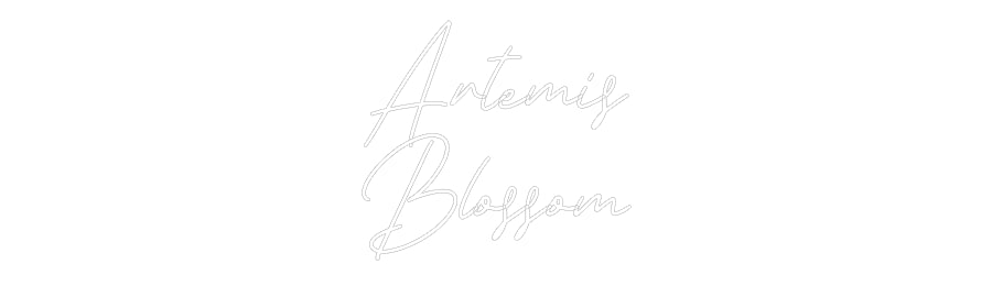 Néon personnalisé: Artemis
Blos...