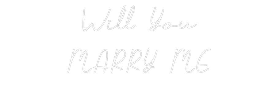 Néon personnalisé: Will You
MA...