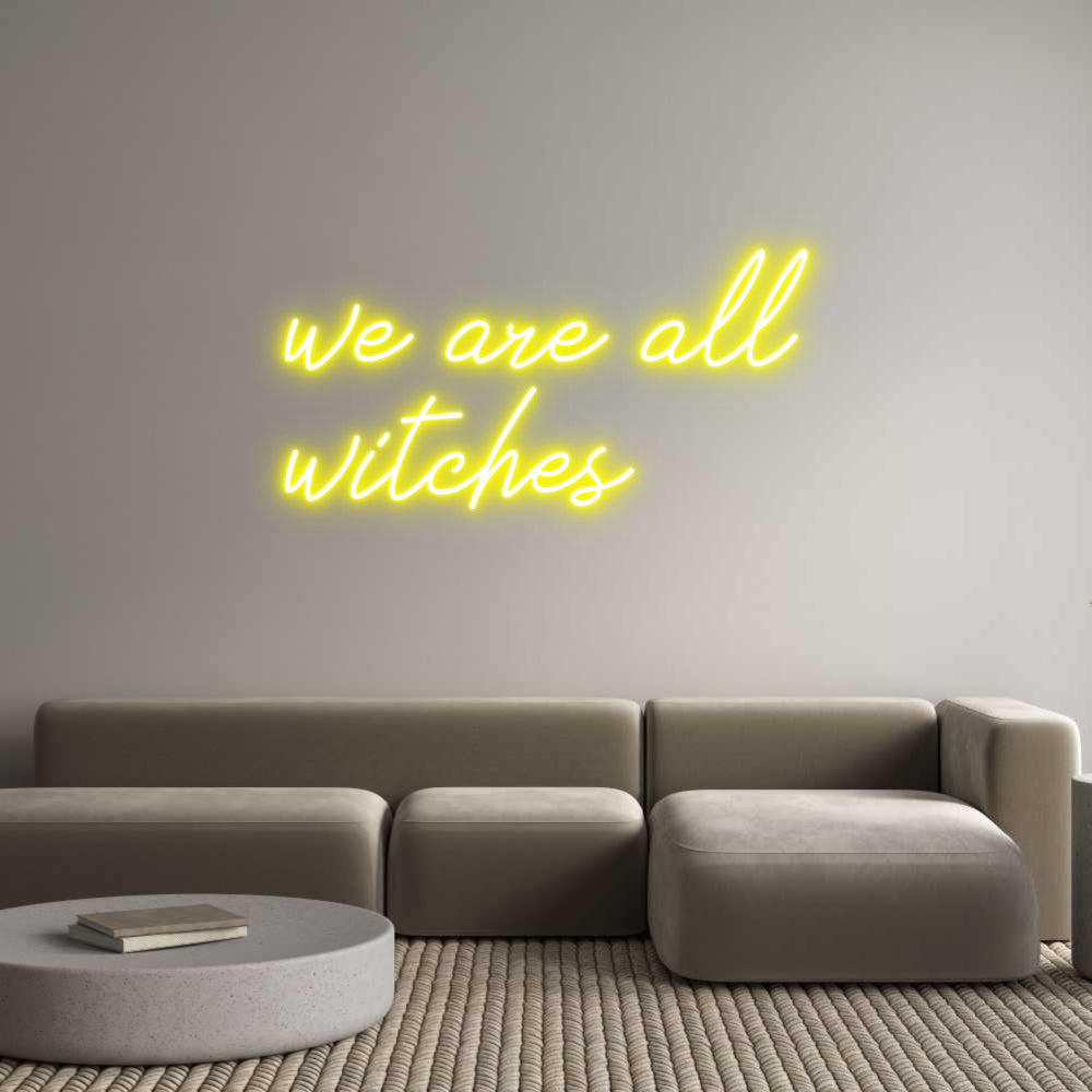 Néon personnalisé: we are all
w...