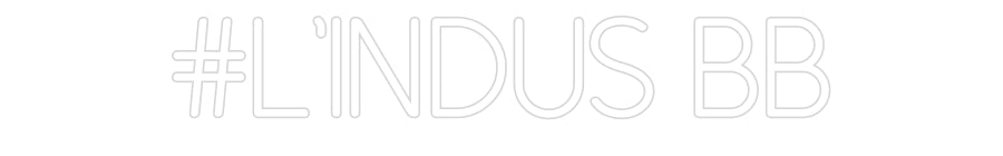 Néon personnalisé: #L’indus bb