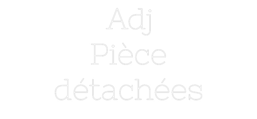 Néon personnalisé: Adj
Pièce
d...