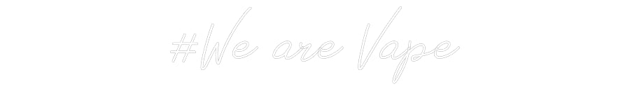 Néon personnalisé: #We are Vape