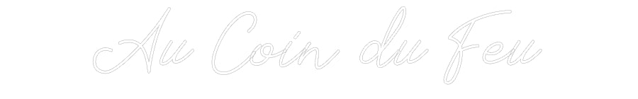 Néon personnalisé: Au Coin du Feu