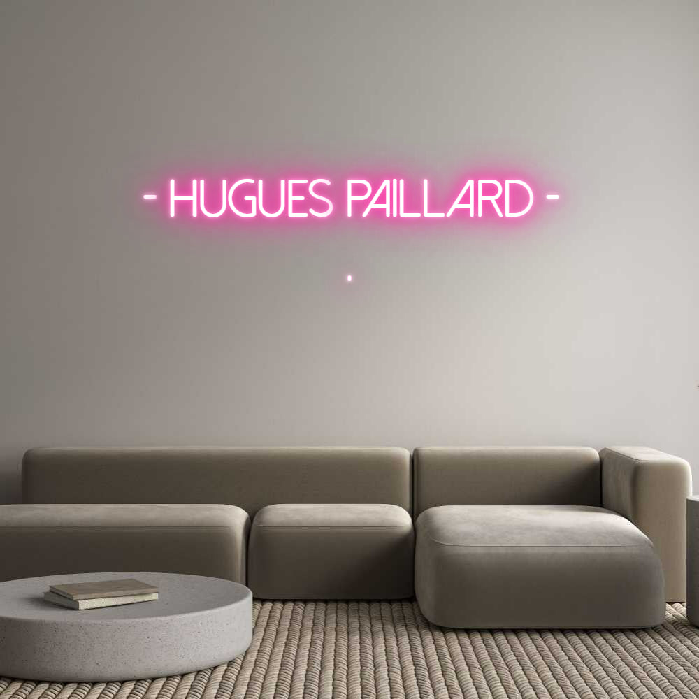 Néon personnalisé:
- Hugues P...