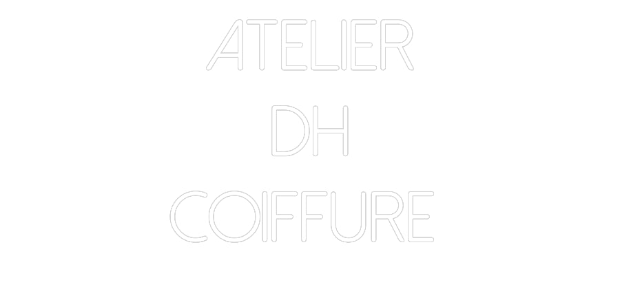 Néon personnalisé: Atelier
DH
...