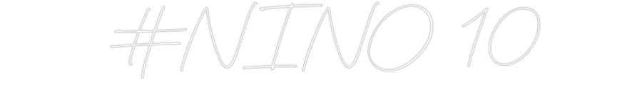 Néon personnalisé: #NINO 10
