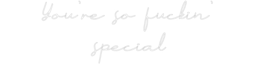 Néon personnalisé: You're so fuc...