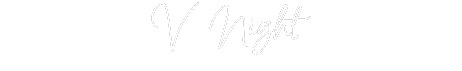 Néon personnalisé: V Night