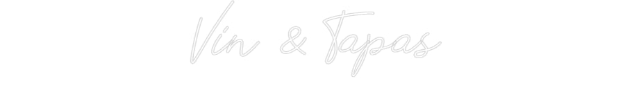 Néon personnalisé: Vin & Tapas