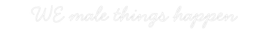 Néon personnalisé: WE male thing...