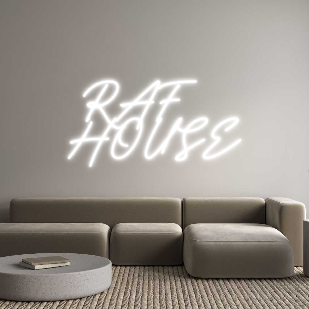 Néon personnalisé: RAF
HOUSE