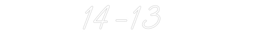Néon personnalisé: 14-13