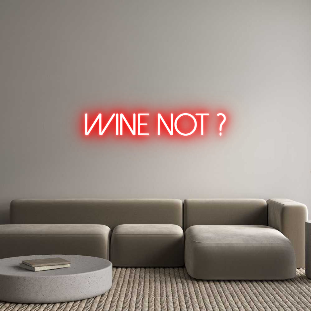 Néon personnalisé: Wine not ?