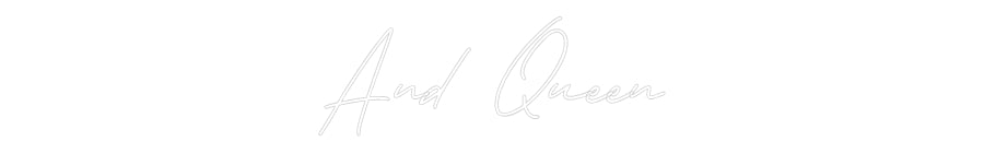 Néon personnalisé: And Queen