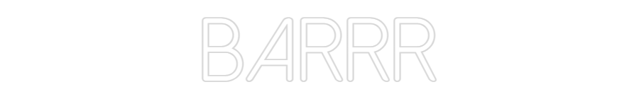 Néon personnalisé: BARRR