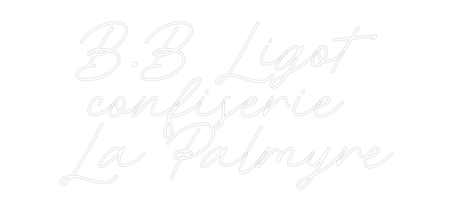 Néon personnalisé: B.B Ligot
co...