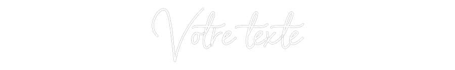 Néon personnalisé: Votre texte