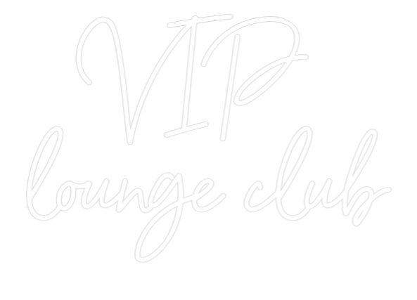 Néon personnalisé: VIP
lounge ...