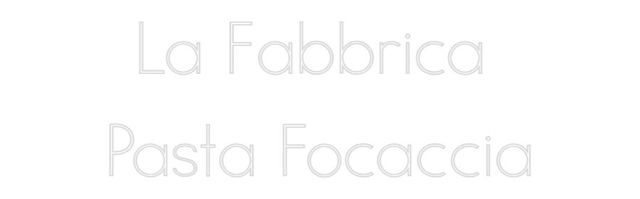 Néon personnalisé: La Fabbrica
...