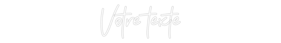 Néon personnalisé: Votre texte