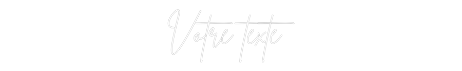 Néon personnalisé: Votre texte