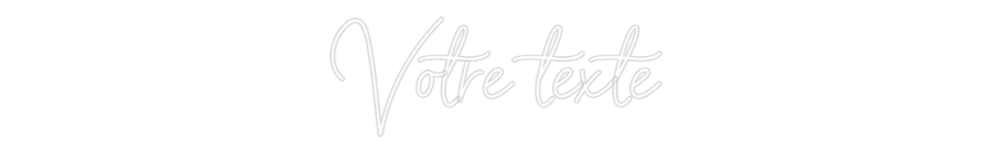 Néon personnalisé: Votre texte